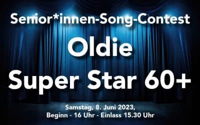 Senior*innen-Song-Contest – Oldie Super Star 60+