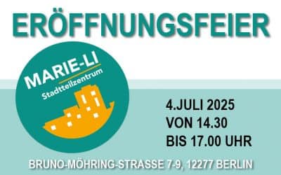 Das Stadtteilzentrum Marie-Li lädt herzlich zur großen Eröffnungsfeier ein